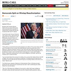 Democrats Split on Wiretap Reauthorization