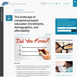 The landscape of competency-based education: Enrollments, demographics, and affordability » AEI