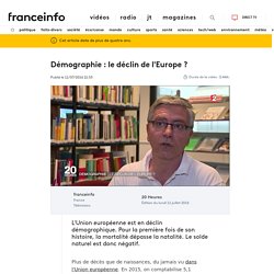 Démographie : le déclin de l'Europe ?