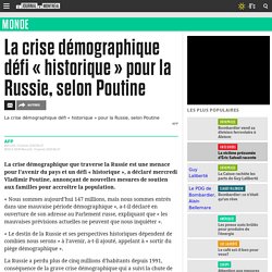 La crise démographique défi « historique » pour la Russie, selon Poutine