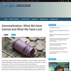 Demonetization: What We Have Gained and What We Have Lost