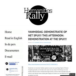 VANMIDDAG: DEMONSTRATIE OP HET SPUI!!! THIS AFTERNOON: DEMONSTRATION AT THE SPUI!!!