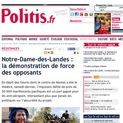 Notre-Dame-des-Landes : la démonstration de force des opposants