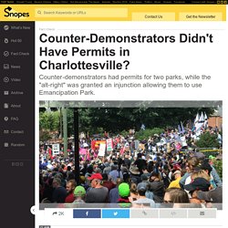 FACT CHECK: Counter-Demonstrators Didn't Have Permits in Charlottesville?