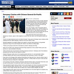 Dempsey Clashes with Chinese General On Pacific