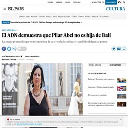El ADN demuestra que Pilar Abel no es hija de Dalí