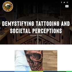 Demystifying Tattooing And Societal Perceptions