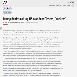 9/4/20: Trump denies calling US war dead 'losers,' 'suckers'