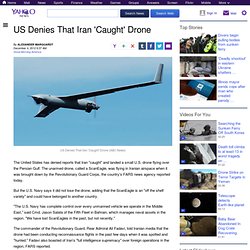US Denies That Iran 'Caught' Drone