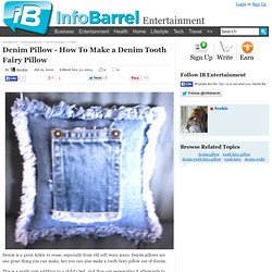 Denim Pillow - How To Make a Denim Tooth Fairy Pillow