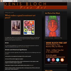 Denis Bloch Fine Art: What makes a good investment art piece?