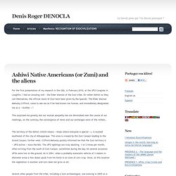Denis Roger DENOCLA » Blog Archive » Les amérindiens Ashiwi (ou Zunis) et les extraterrestres