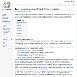 Large denominations of United States currency