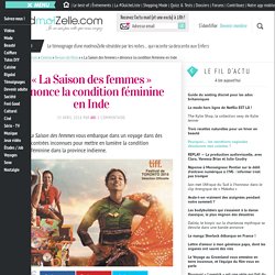 « La Saison des femmes » dénonce la condition féminine en Inde