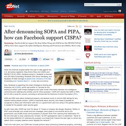 After denouncing SOPA and PIPA, how can Facebook support CISPA?