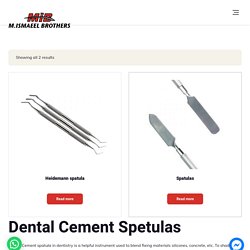 Dental Cement Spatula & Other Dental Instruments
