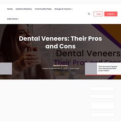 Dental Veneers: Their Pros And Cons