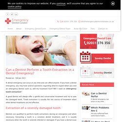 Can Your Dentist Perform a Tooth Extraction in a Dental Emergency