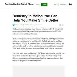 Dentistry in Melbourne Can Help You Make Smile Better