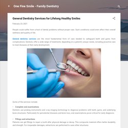General Dentistry Services for Lifelong Healthy Smiles