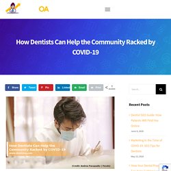 How Dentists Can Help the Community Racked by COVID-19 - Dentist Online Advertising
