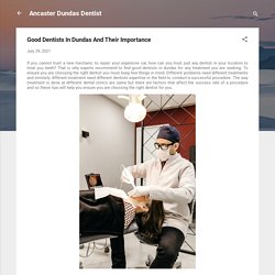 Good Dentists In Dundas And Their Importance