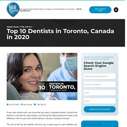 Top 10 Dentists in Toronto, Canada in 2020 - Local SEO Search Inc.