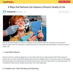 6 Ways that Dentures Can Improve a Person's Quality of Life