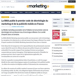 La MMA publie le premier code de déontologie du marketing et de la publicité mobile en France