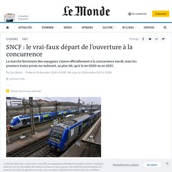 SNCF : le vrai-faux départ de l’ouverture à la concurrence