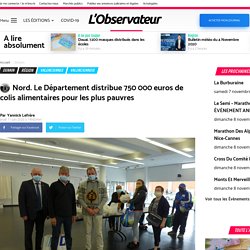 [Nord] Le Département distribue 750 000 euros de colis alimentaires pour les plus pauvres