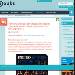 [Doubs] Parcours artistique et culturel du collégien (spectacle vivant, cinéma, patrimoine, art contemporain…)