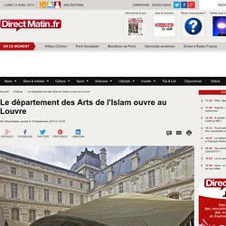 Le département des Arts de l'Islam ouvre au Louvre