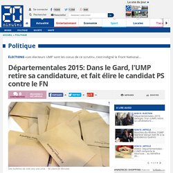 Départementales 2015: Dans le Gard, l'UMP retire sa candidature, et fait élire le candidat PS contre le FN