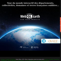 Tour du monde interactif des départements, collectivités, domaines et terres françaises oubliées...