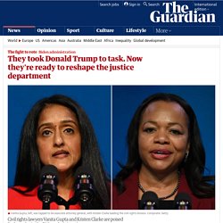 They took Donald Trump to task. Now they're ready to reshape the justice department
