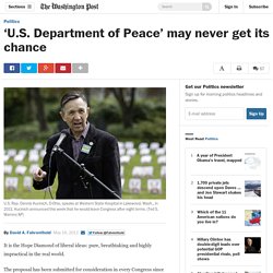 ‘U.S. Department of Peace’ may never get its chance