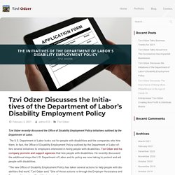 Tzvi Odzer:Department of Labor's Disability Employment Policy