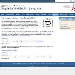 Language, Ideology and Power Group - Department of Linguistics and Modern English Language at Lancaster University