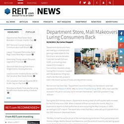 Department Store, Mall Makeovers Luring Consumers Back