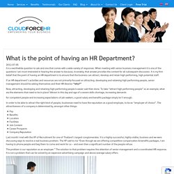 What is the point of having an HR Department?