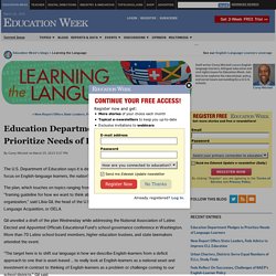 Education Department Pledges to Prioritize Needs of Language-Learners - Learning the Language