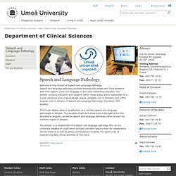 Speech and Language Pathology - Department of Clinical Sciences - Umeå University, Sweden