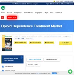 Opioid Dependence Treatment Market: Global Opportunity Analysis and Forecast 2020-2028
