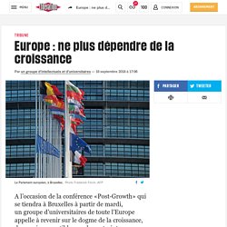 (17) Europe : ne plus dépendre de la croissance - Libération