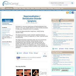 Depersonalization / Derealization Disorder Symptoms