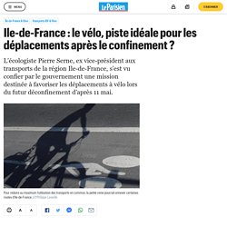 Ile-de-France : le vélo, piste idéale pour les déplacements après le confinem...