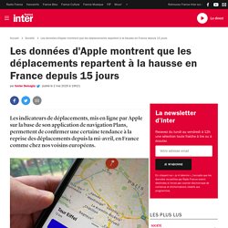 Les données d'Apple montrent que les déplacements repartent à la hausse en France depuis 15 jours