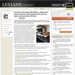 Lancement du projet LoRa FABian : déploiement d’une couverture radio longue portée pour les objets communicants à Rennes › Lexians
