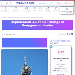 Déploiement 4G et 5G : Orange et Bouygues en leader
